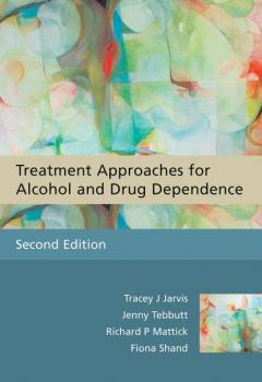 Читать Treatment Approaches for Alcohol and Drug Dependence - Nick  Heather
