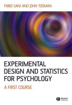 Читать Experimental Design and Statistics for Psychology - Fabio  Sani