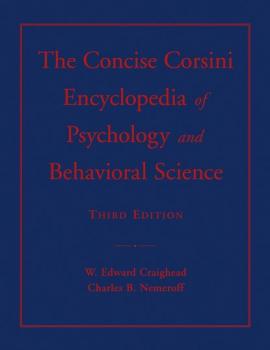 Читать The Concise Corsini Encyclopedia of Psychology and Behavioral Science - W. Craighead Edward