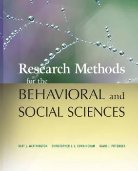 Читать Research Methods for the Behavioral and Social Sciences - David J. Pittenger