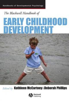 Читать The Blackwell Handbook of Early Childhood Development - Kathleen  McCartney