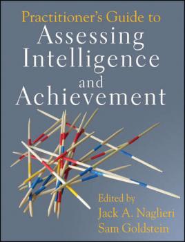 Читать Practitioner's Guide to Assessing Intelligence and Achievement - Sam  Goldstein