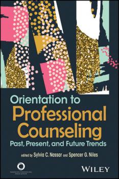 Читать Orientation to Professional Counseling - Spencer Niles G.
