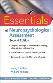 Читать Essentials of Neuropsychological Assessment - Nancy  Hebben