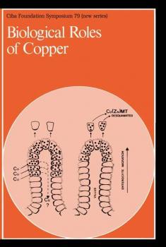 Читать Biological Roles of Copper - CIBA Foundation Symposium