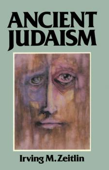 Читать Ancient Judaism - Группа авторов