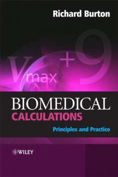Читать Biomedical Calculations - Richard Burton