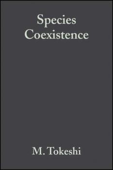 Читать Species Coexistence - M.  Tokeshi