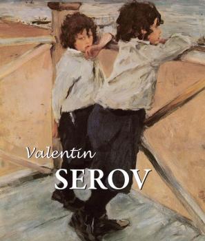 Читать Valentin Serov - Dmitri V.  Sarabianov