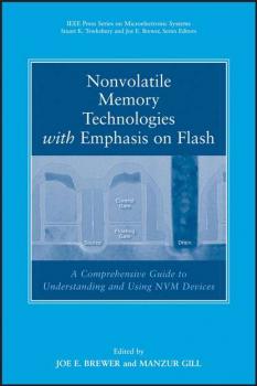 Читать Nonvolatile Memory Technologies with Emphasis on Flash - Joe  Brewer