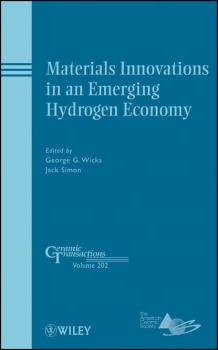 Читать Materials Innovations in an Emerging Hydrogen Economy - G.  Wicks