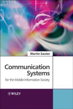 Читать Communication Systems for the Mobile Information Society - Martin  Sauter