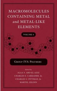 Читать Macromolecules Containing Metal and Metal-Like Elements, Volume 4 - Martel  Zeldin