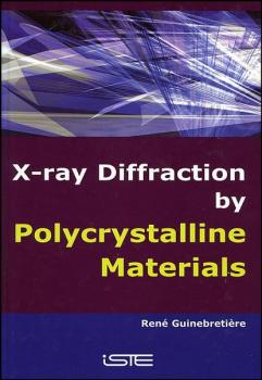Читать X-Ray Diffraction by Polycrystalline Materials - Rene  Guinebretiere