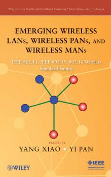Читать Emerging Wireless LANs, Wireless PANs, and Wireless MANs - Yang  Xiao