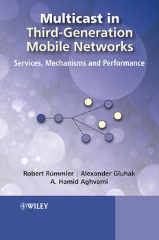 Читать Multicast in Third-Generation Mobile Networks - Hamid  Aghvami