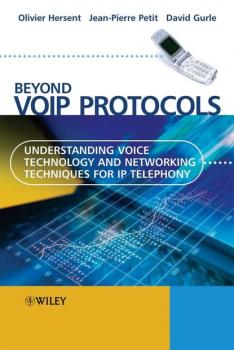 Читать Beyond VoIP Protocols - Olivier  Hersent