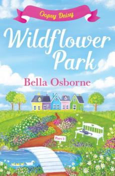 Читать Wildflower Park Series - Bella  Osborne