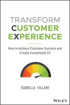 Читать Transform Customer Experience - Isabella Villani