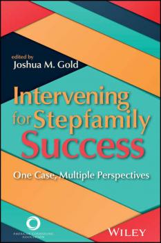Читать Intervening for Stepfamily Success - Joshua M. Gold