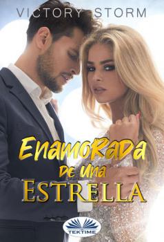 Читать Enamorada De Una Estrella - Storm Victory