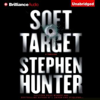 Читать Soft Target - Стивен Хантер