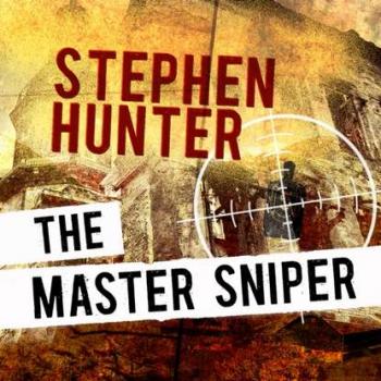 Читать Master Sniper - Стивен Хантер