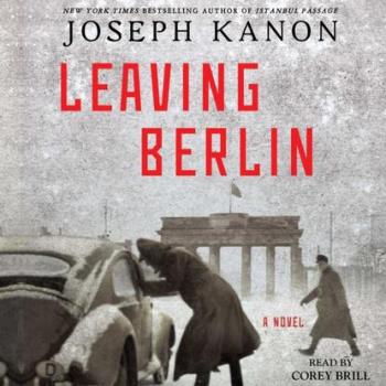 Читать Leaving Berlin - Joseph  Kanon
