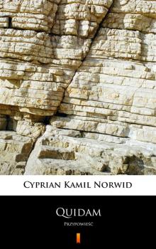 Читать Quidam - Cyprian Kamil Norwid