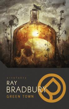 Читать Green Town - Ray Bradbury