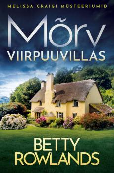Читать Mõrv Viirpuu villas - Betty Rowlands
