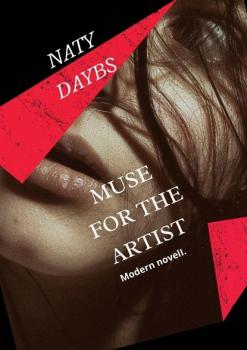 Читать Muse for the artist - Naty Daybs