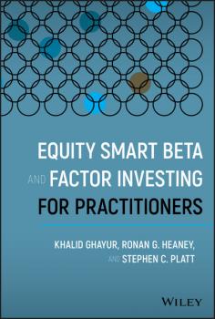 Читать Equity Smart Beta and Factor Investing for Practitioners - Khalid Ghayur