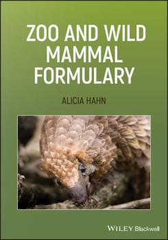 Читать Zoo and Wild Mammal Formulary - Alicia Hahn