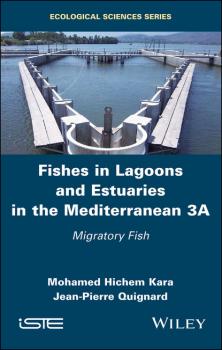 Читать Fishes in Lagoons and Estuaries in the Mediterranean 3A - Jean-Pierre Quignard