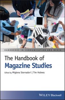 Читать The Handbook of Magazine Studies - Группа авторов