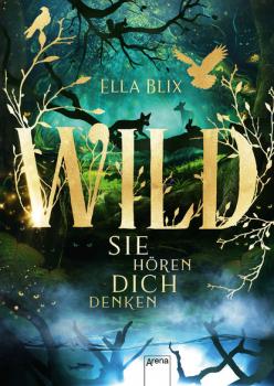Читать Wild - Ella Blix
