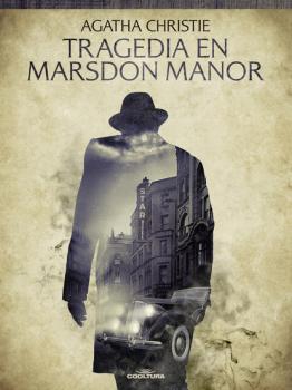 Читать Tragedia en Marsdon Manor - Агата Кристи