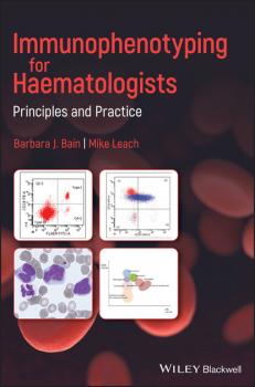 Читать Immunophenotyping for Haematologists - Barbara J. Bain