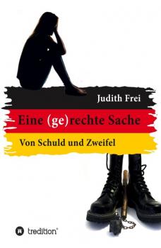 Читать Eine (ge)rechte Sache - Judith Frei