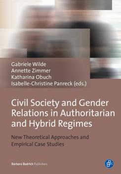 Читать Civil Society and Gender Relations in Authoritarian and Hybrid Regimes - Группа авторов