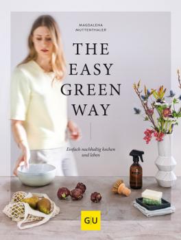 Читать The Easy Green Way - Magdalena Muttenthaler