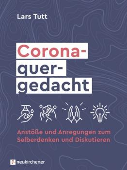 Читать Corona quergedacht - Lars Tutt