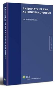 Читать Aksjomaty prawa administracyjnego - Jan Zimmermann