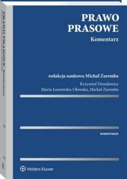Читать Prawo prasowe. Komentarz - Maria Łoszewska-Ołowska