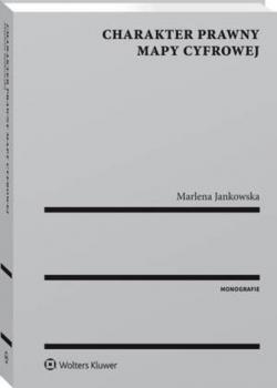 Читать Charakter prawny mapy cyfrowej - Marlena Jankowska