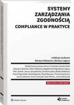 Читать Systemy zarządzania zgodnością compliance w praktyce - Bartosz Jagura