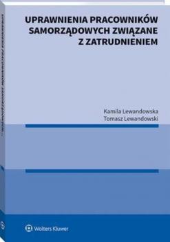 Читать Uprawnienia pracowników samorządowych związane z zatrudnieniem - Tomasz Lewandowski