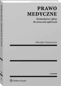 Читать Prawo medyczne. Komentarze i glosy do orzeczeń sądowych - Mirosław Nesterowicz