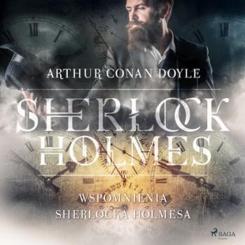 Читать Wspomnienia Sherlocka Holmesa - Arthur Conan Doyle